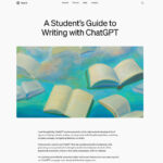 OpenAI ChatGPT - Students Guide to write with ChatGPT