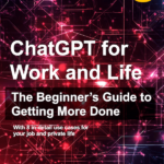 ChatGPT for Work and Life