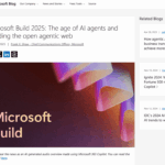 Microsoft-Build-2025-The-age-of-AI-agents-and-building-the-open-agentic-web-scaled-1