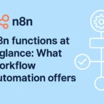 n8n functions at a glance - What workflow automation offers