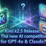 Kimi k2.5 Release: The new AI competitor for GPT-4o & Claude? Kimi k2.5 Release: The new AI competitor for GPT-4o & Claude?