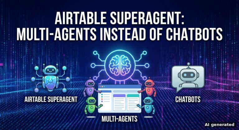 Airtable Superagent: Multi-agents instead of chatbots