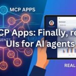 MCP Apps: Finally, real UIs for AI agents