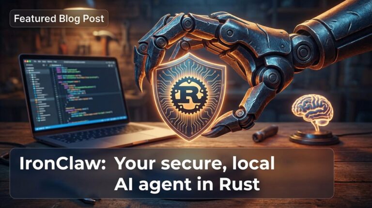IronClaw: Your secure, local AI agent in Rust